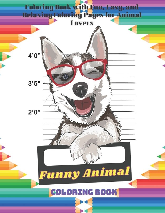 Couverture_Funny Animal - Coloring Book - Coloring Book with Fun, Easy, and Relaxing Coloring Pages for Animal Lovers