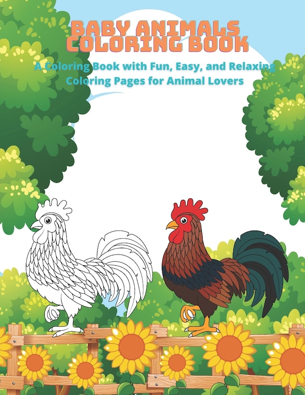 Couverture_Baby Animals - Coloring Book - A Coloring Book with Fun, Easy, and Relaxing Coloring Pages for Animal Lovers