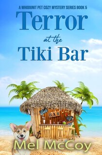 Couverture_Terror at the Tiki Bar (A Whodunit Pet Cozy Mystery Series Book 5)