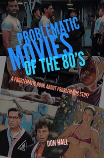 Couverture_Problematic Movies of the 80's