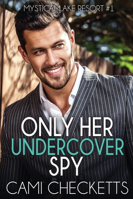 Front cover_Only Her Undercover Spy