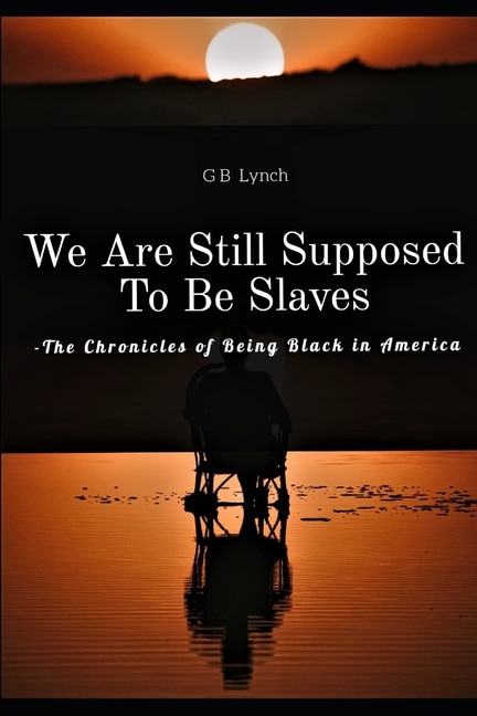 Couverture_We Are Still Supposed To Be Slaves