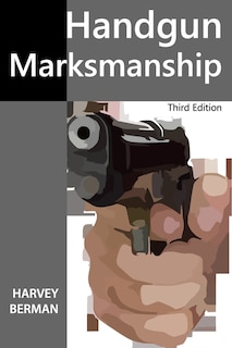 Front cover_Handgun Marksmanship