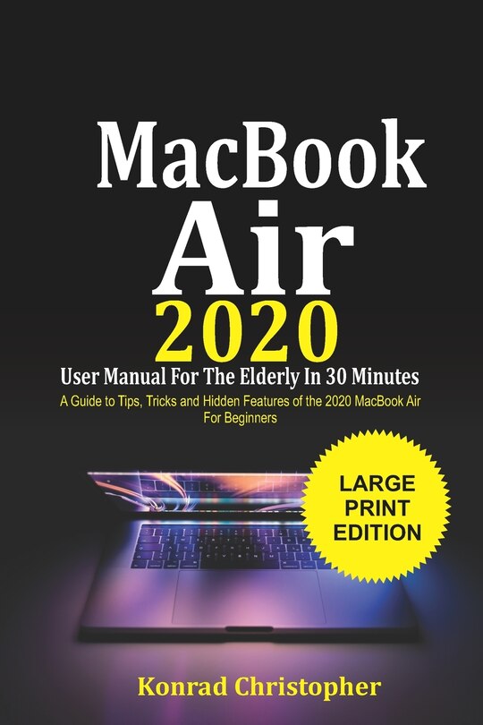 Couverture_MacBook Air 2020 User Manual For the Elderly In 30 Minutes