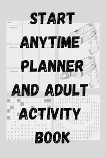 Couverture_Start Anytime Planner and Adult Activity Book