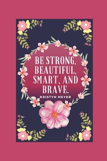 Couverture_Be Strong, Beautiful, Smart, And Brave
