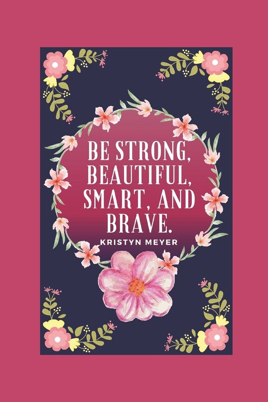 Couverture_Be Strong, Beautiful, Smart, And Brave