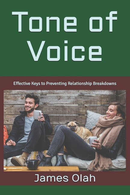 Tone of Voice: Effective Keys to Preventing Relationship Breakdowns