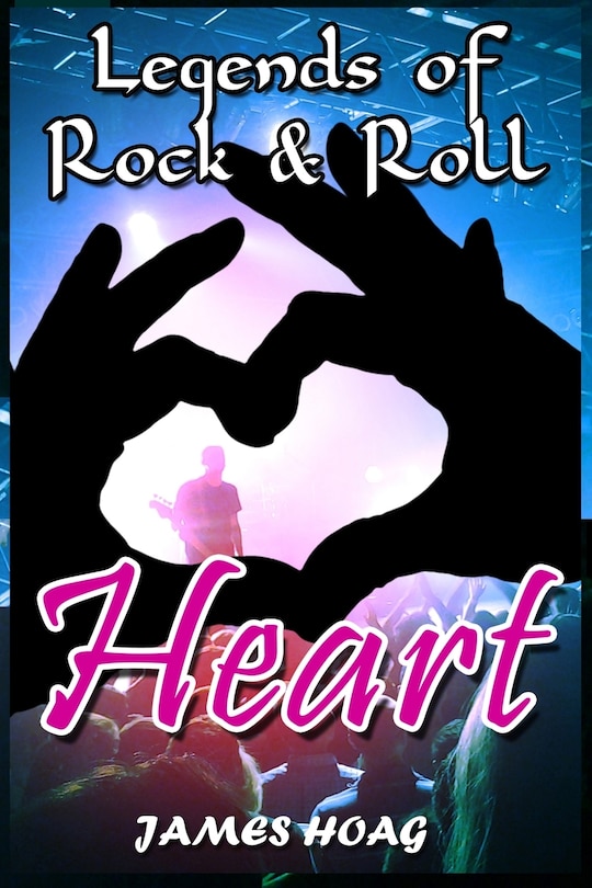 Front cover_Legends of Rock & Roll - Heart