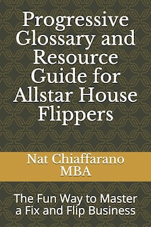 Front cover_Progressive Glossary and Resource Guide for Allstar House Flippers