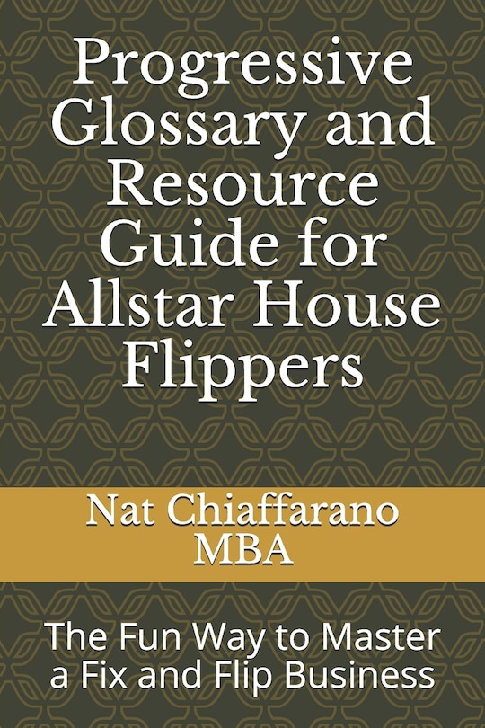 Front cover_Progressive Glossary and Resource Guide for Allstar House Flippers
