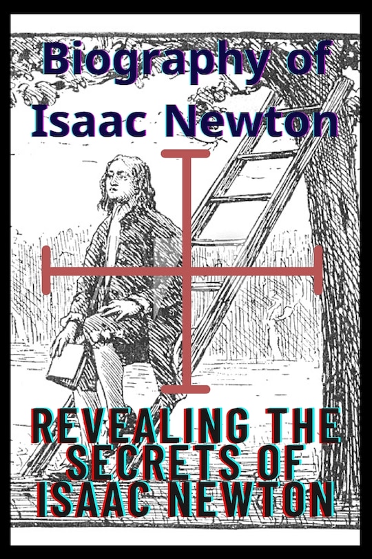 Front cover_Biography of Isaac Newton