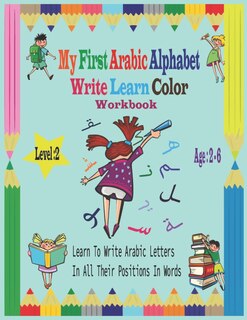 Couverture_My First Arabic Alphabet Write Learn Color Workbook