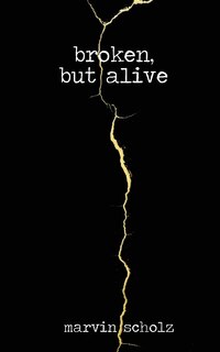 Couverture_Broken, But Alive