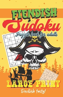 Front cover_Fiendish Sudoku - Puzzle Book for Adults - Large Print - Devilish tasty!