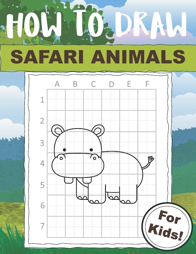 Front cover_How to Draw Safari Animals For Kids