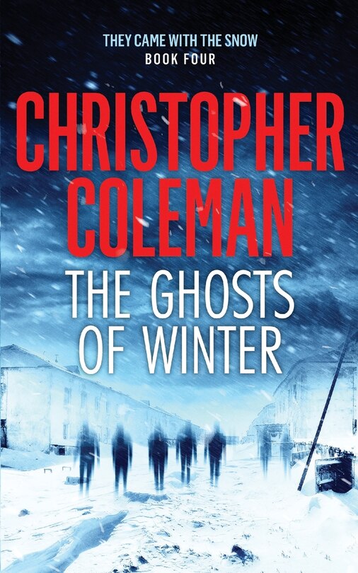 The Ghosts Of Winter (they Came With The Snow Book Four)