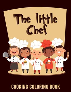 Front cover_The Little Chef Cooking Coloring Book
