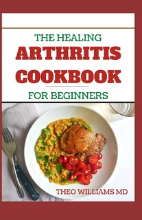 Couverture_The Healing Arthritis Cookbook for Beginners