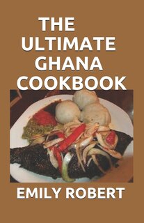 Couverture_The Ultimate Ghana Cookbook
