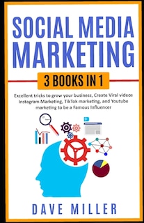 Couverture_Social Media Marketing,3 books in one