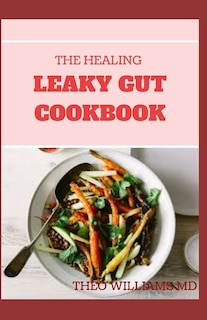 Couverture_The Healing Leaky Gut Cookbook