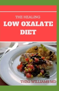 Front cover_The Healing Low Oxalate Diet