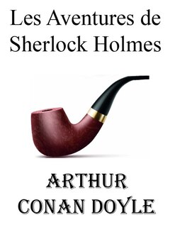 Couverture_Les Aventures de Sherlock Holmes (Arthur Conan Doyle)