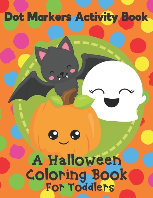 Couverture_Dot Markers Activity Book - A Halloween Coloring Book For Toddlers