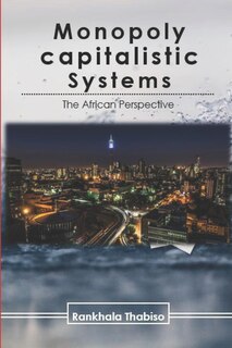Front cover_Monopoly Capitalistic Systems