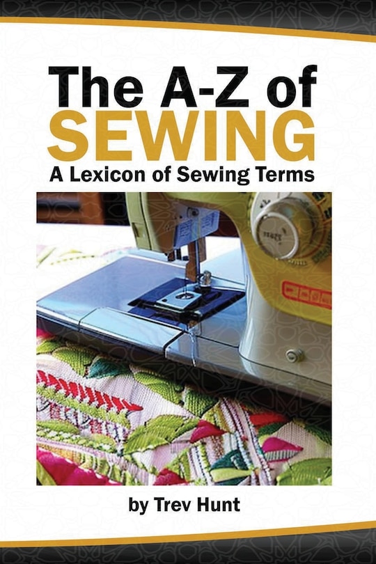 The Embrocraft A to Z of Sewing