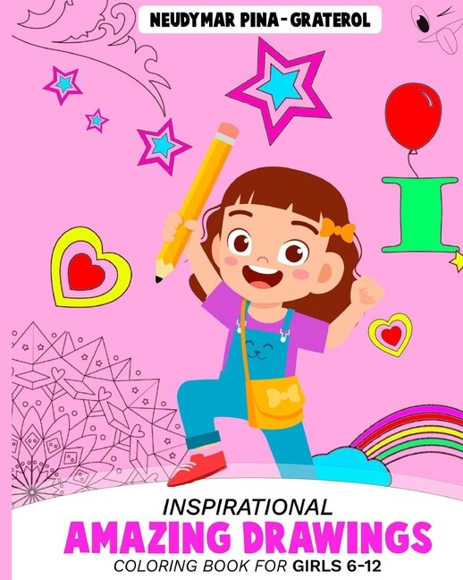 Front cover_Inspirational Amazing Drawings. Coloring Book for Girls 6-12.