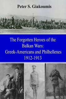 Front cover_The Forgotten Heroes of the Balkan Wars