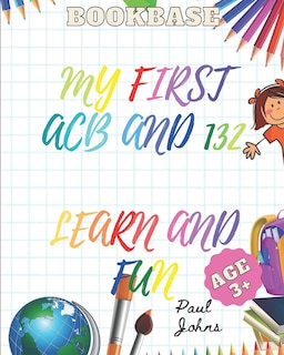 Front cover_My First ACB and 132 Learn and Fun Age 3+