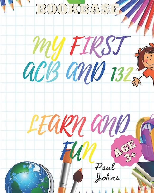 Front cover_My First ACB and 132 Learn and Fun Age 3+