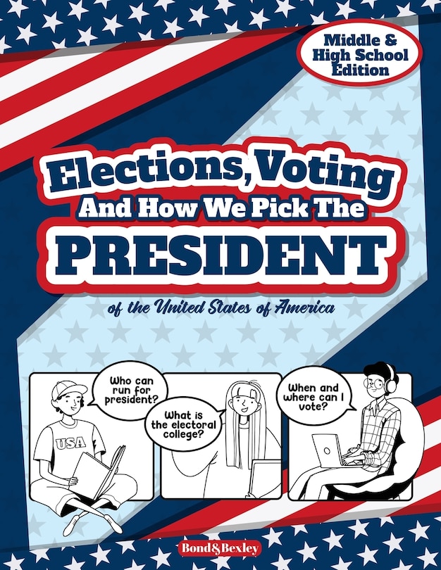 Couverture_Elections, Voting And How We Pick The President