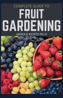 Couverture_Complete Guide to Fruit Gardening