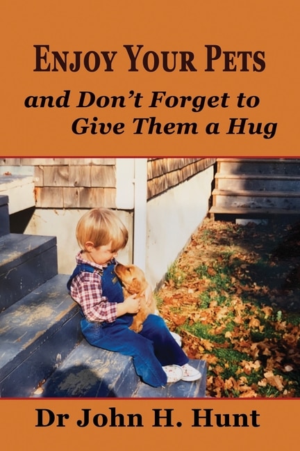 Couverture_Enjoy Your Pets and Don't Forget to Give Them a Hug