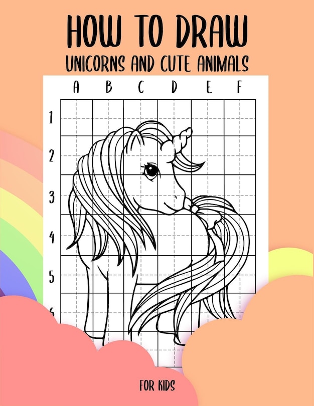 Front cover_How to draw unicorns and cute animals for kids