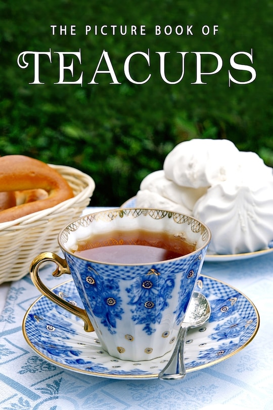 Front cover_The Picture Book of Teacups