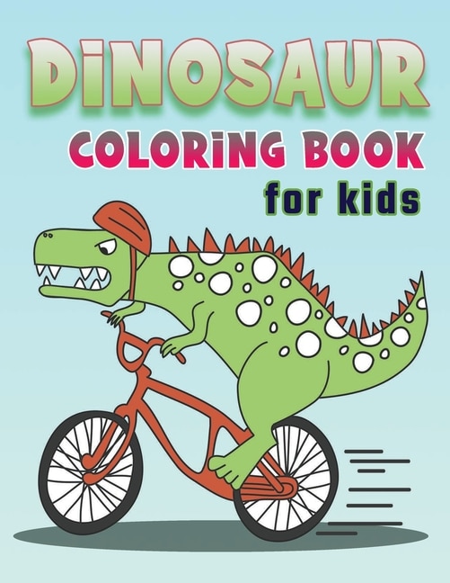 Dinosaur Coloring Books for kids: Ages 4-8