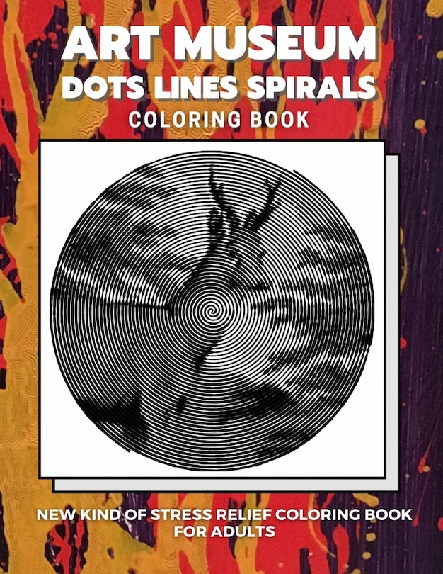 Front cover_Art Museum - Dots Lines Spirals Coloring Book