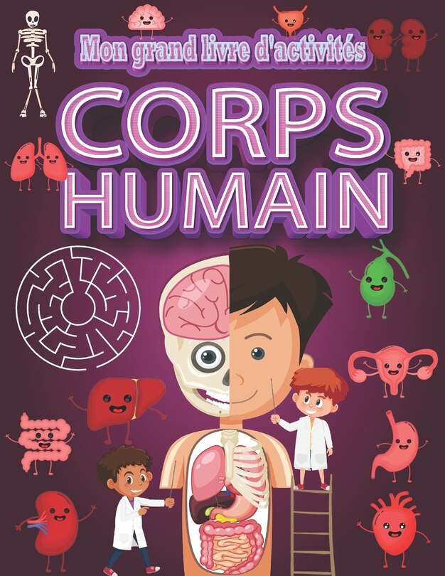 Mon Grand Livre D'activités - Corps Humain: Découvrir Le Corps Humain ...