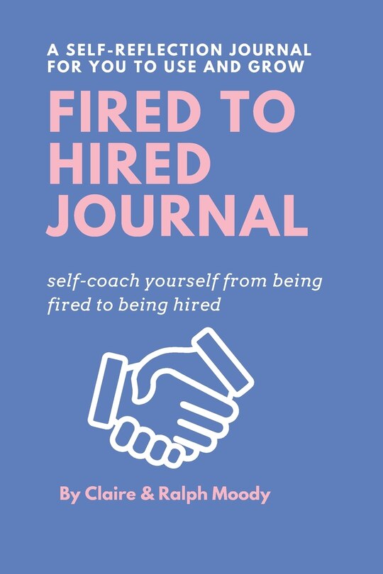 Front cover_Fired to Hired Journal