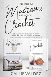 Front cover_The Art of Macrame' and Modern Crochet