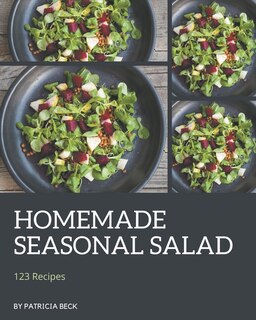 Front cover_123 Homemade Seasonal Salad Recipes