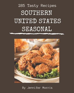 Couverture_285 Tasty Southern United States Seasonal Recipes