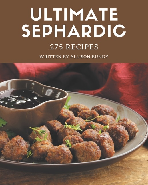 Front cover_275 Ultimate Sephardic Recipes
