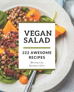 Front cover_222 Awesome Vegan Salad Recipes