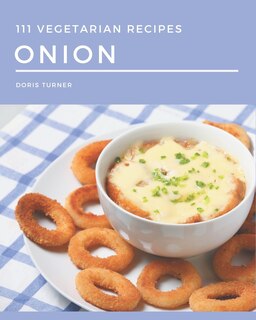 Couverture_111 Vegetarian Onion Recipes